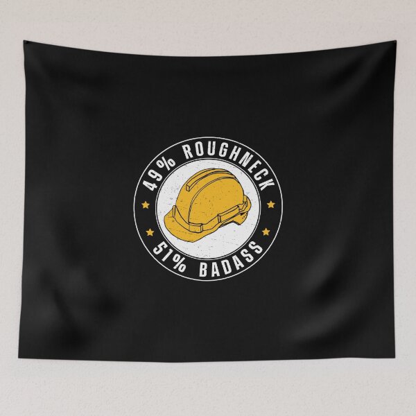 Item preview, Roughneck Badass Funny Oilfield Worker designed and sold by StrongShirts.