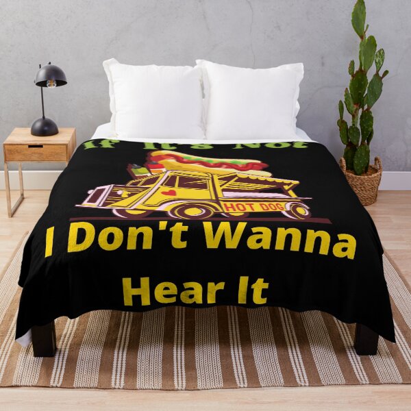 Item preview, If It's Not Hot dogs I Don't Wanna Hear It designed and sold by SolSel ⭐⭐⭐⭐⭐.