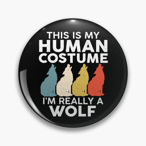Artikelvorschau, Dies ist mein menschliches Kostüm. Ich bin wirklich ein Wolf entworfen und verkauft von SunsetGloww.