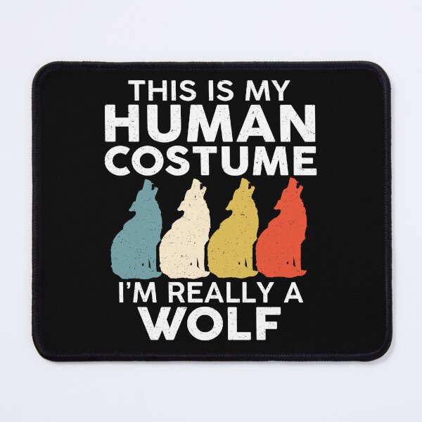 Item preview, This Is My Human Costume I'm Really A Wolf designed and sold by SunsetGloww.