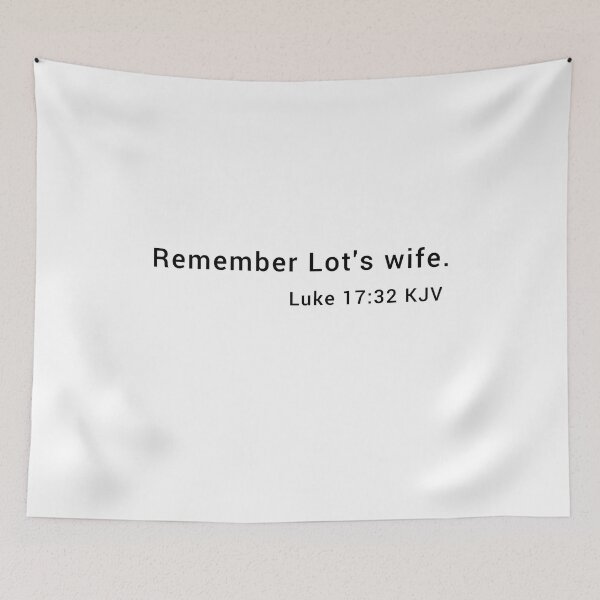 Item preview, Luke 17:32 KJV Modern Black Print designed and sold by VerShirts.
