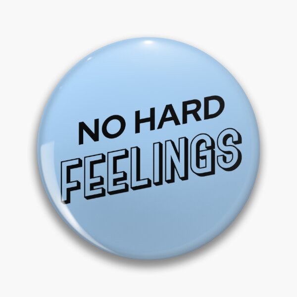Item preview, No Hard Feelings designed and sold by JOY STORE 45.