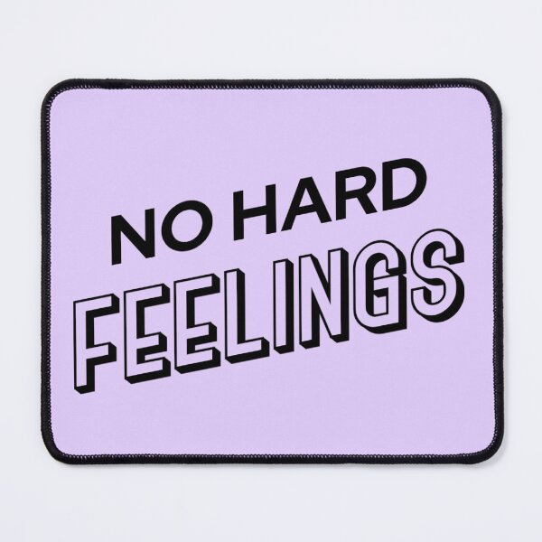 Item preview, No Hard Feelings designed and sold by JOY STORE 45.