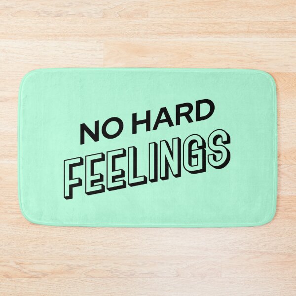 Item preview, No Hard Feelings designed and sold by JOY STORE 45.