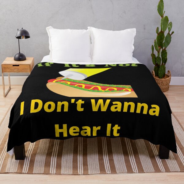 Item preview, If It's Not Hot dogs I Don't Wanna Hear It designed and sold by SolSel ⭐⭐⭐⭐⭐.