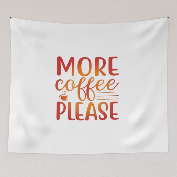 Item preview, More Coffee Please Love Valentine Summer Gift Art Design Happy Life Apparel Essential Motivation Inspiration Joy Mood  designed and sold by DesignByHeartUK.