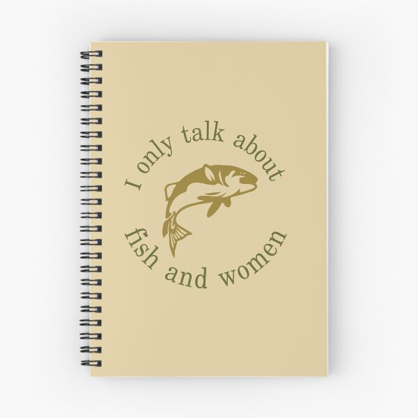 Item preview, I only talk about fish and women! designed and sold by sweatshop22.