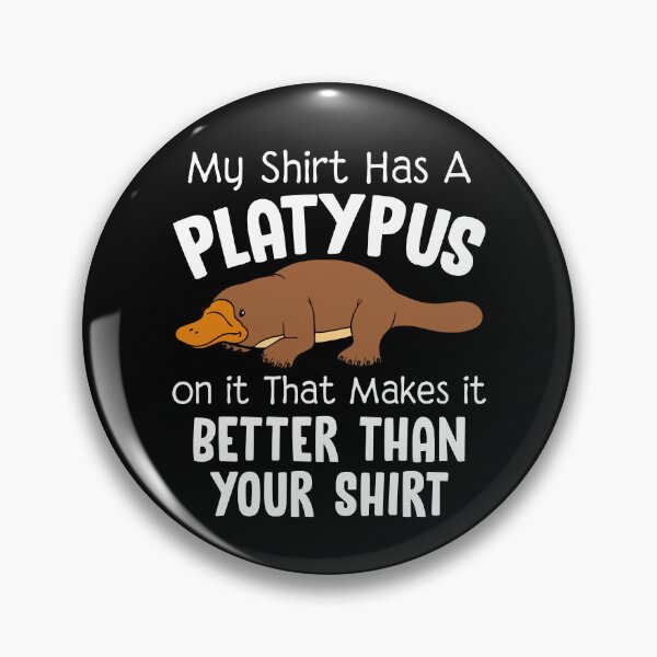 Item preview, My Shirt Has A Platypus On It designed and sold by SunsetGloww.