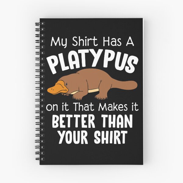 Item preview, My Shirt Has A Platypus On It designed and sold by SunsetGloww.
