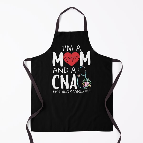Item preview, I'm A Mom And A CNA Nothing Scares Me designed and sold by SunsetGloww.