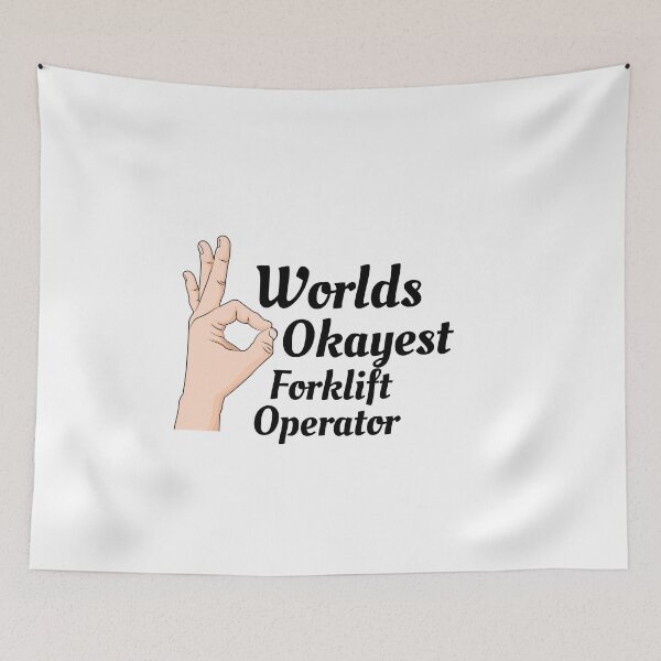 Item preview, Worlds Okayest Forklift Operator   designed and sold by Yay Design.