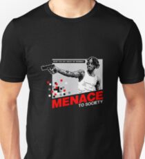 menace to society Unisex T-Shirt