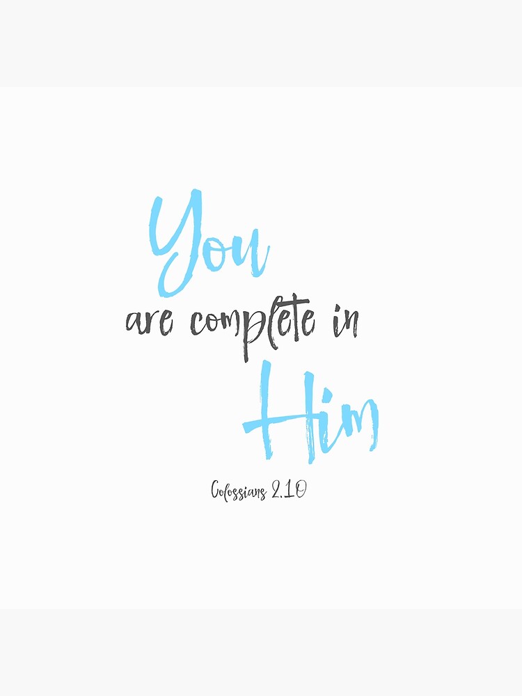 You Are Complete In Him {Poster}