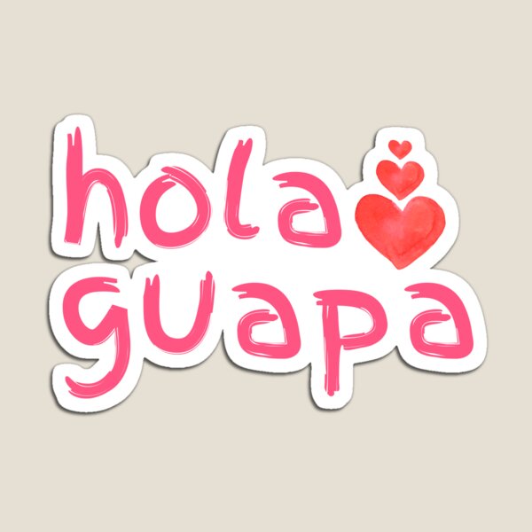 Productos del hogar: Hola Guapa | Redbubble