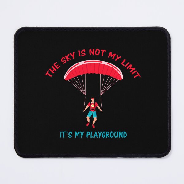 Item preview, The Sky Is Not My Limit Its My Playground designed and sold by Simo200.