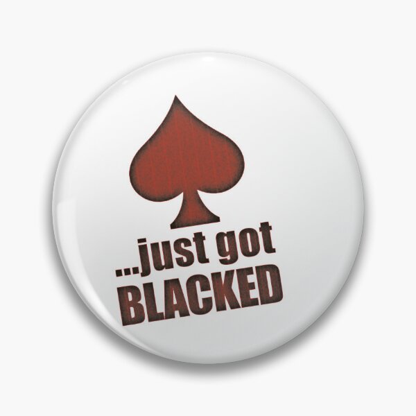 Item preview, Just got Blacked designed and sold by hotwifequotes.