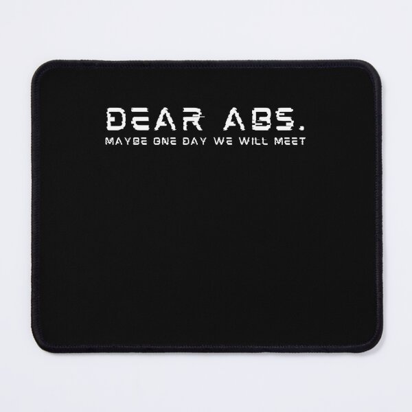 Item preview, Dear Abs Maybe One Day We Will Mett Funny Gym Quote designed and sold by Optix.