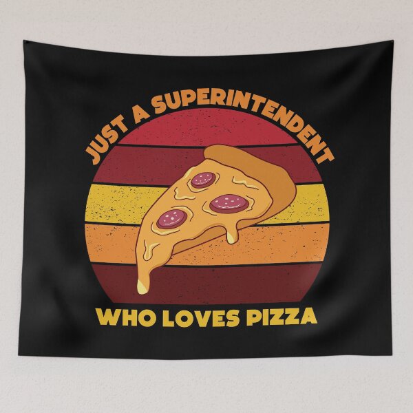 Item preview, Just a superintendent who loves pizza, overseer, funny supervisor, pizza lover gift, food and job title  designed and sold by SGS-.