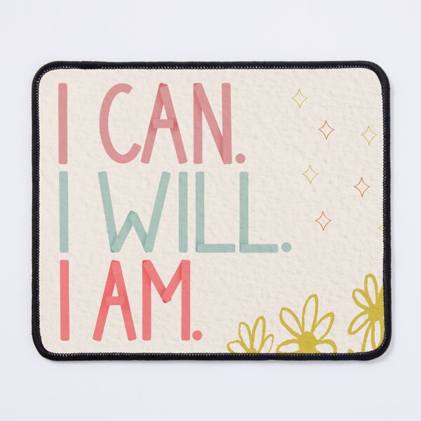 Item preview, I Can I Will I Am designed and sold by Libby :).