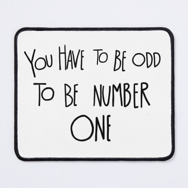 Item preview, You have to be odd to be number one quote Dr Seuss designed and sold by Florcitasart.