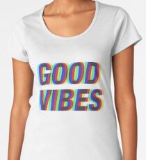 Good Vibes Techicolor Women's Premium T-Shirt