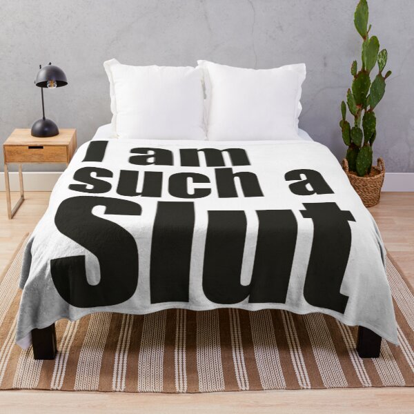 Artikelvorschau, I am such a Slut entworfen und verkauft von hotwifequotes.