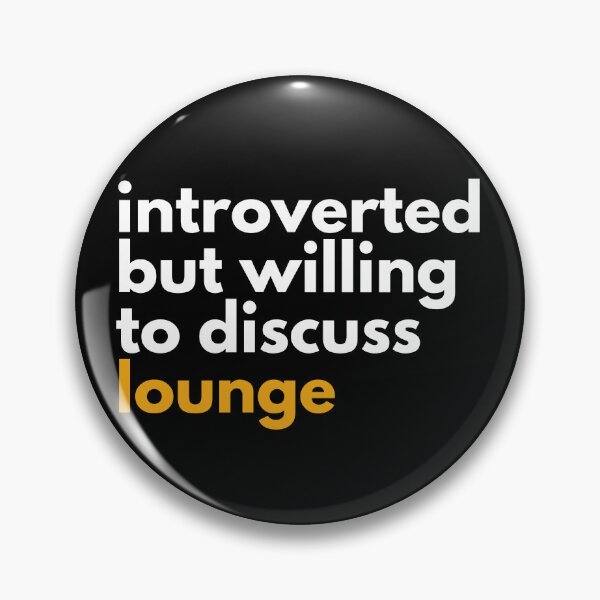 Item preview, Introverted But Willing To Discuss Lounge For Music Lovers And Elevator Music designed and sold by Funwithmusic.