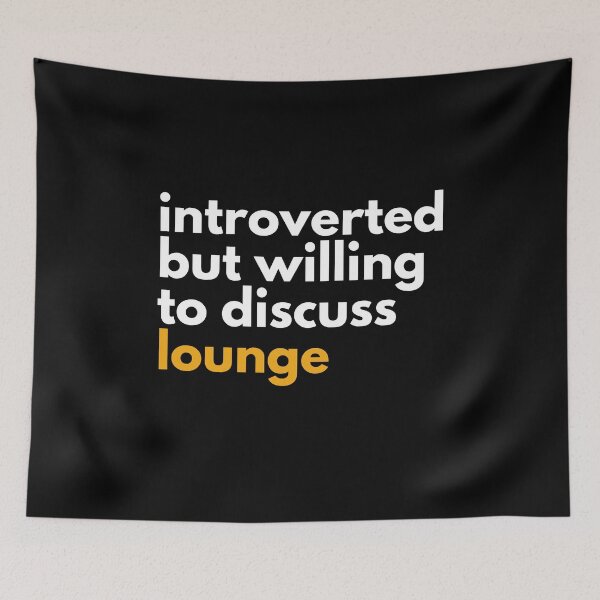 Item preview, Introverted But Willing To Discuss Lounge For Music Lovers And Elevator Music designed and sold by Funwithmusic.