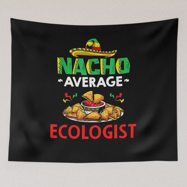 Item preview, Nacho Average ecologist Shirt, Funny ecologist Shirt, Gift For ecologist, Cinco De Mayo Shirt, ecologist Christmas Fathers day Gift designed and sold by xlnv.