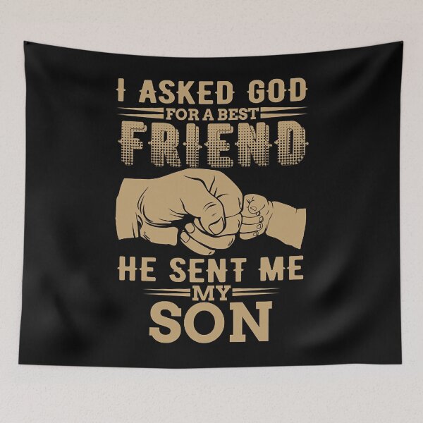 Item preview, I Asked god for a best friend he sent me my son T-Shirt designed and sold by tranxuanmanh011.