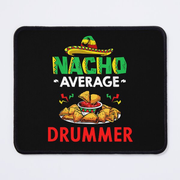 Item preview, Nacho Average drummer Shirt, Funny drummer Shirt, Gift For drummer, Cinco De Mayo Shirt, drummer Christmas Fathers day Gift designed and sold by xlnv.
