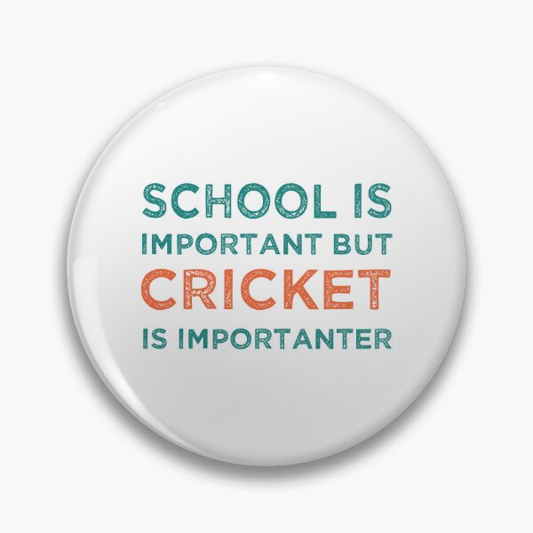 Item preview, School Is Important But Cricket Is Importanter designed and sold by medbdj.