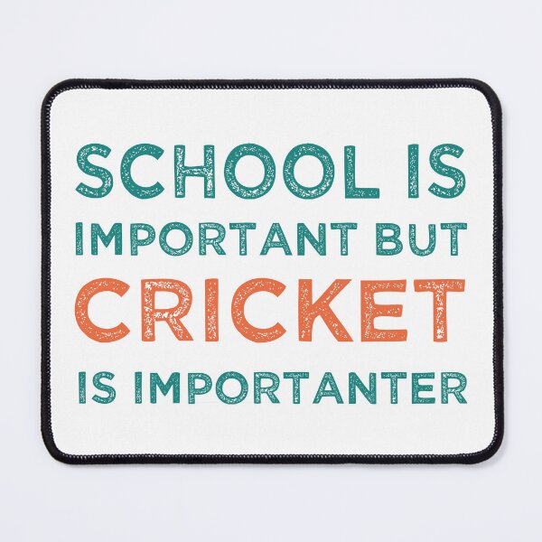 Item preview, School Is Important But Cricket Is Importanter designed and sold by medbdj.