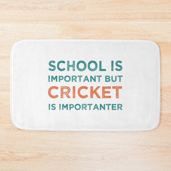 Item preview, School Is Important But Cricket Is Importanter designed and sold by medbdj.