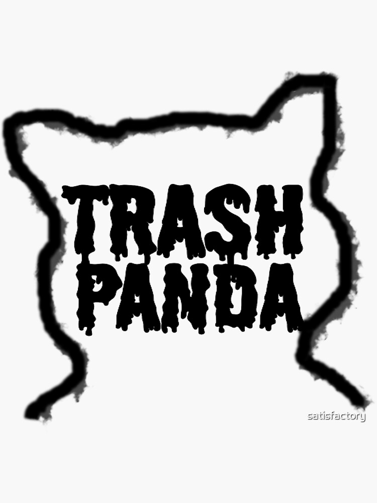 "Trash Panda" Sticker for Sale by satisfactory Redbubble