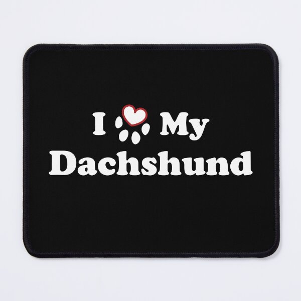 Item preview, I Love My Dachshund designed and sold by SubtleSplit.