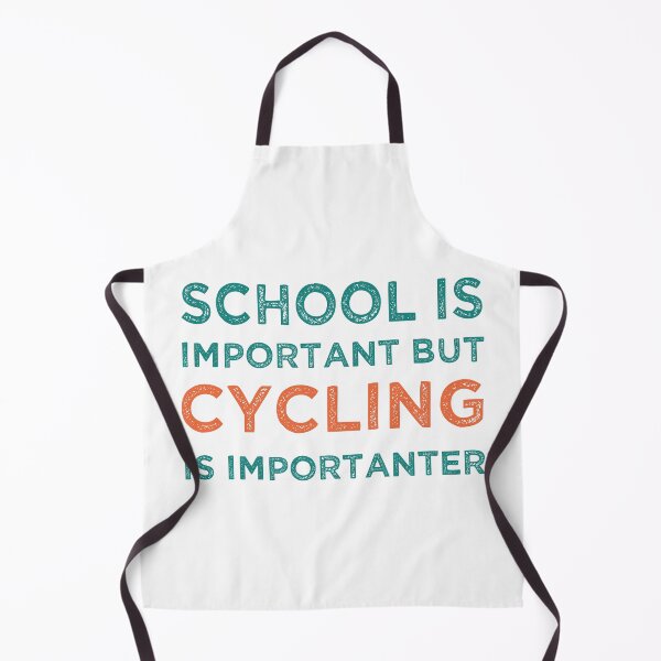 Item preview, School Is Important But Cycling Is Importanter designed and sold by medbdj.