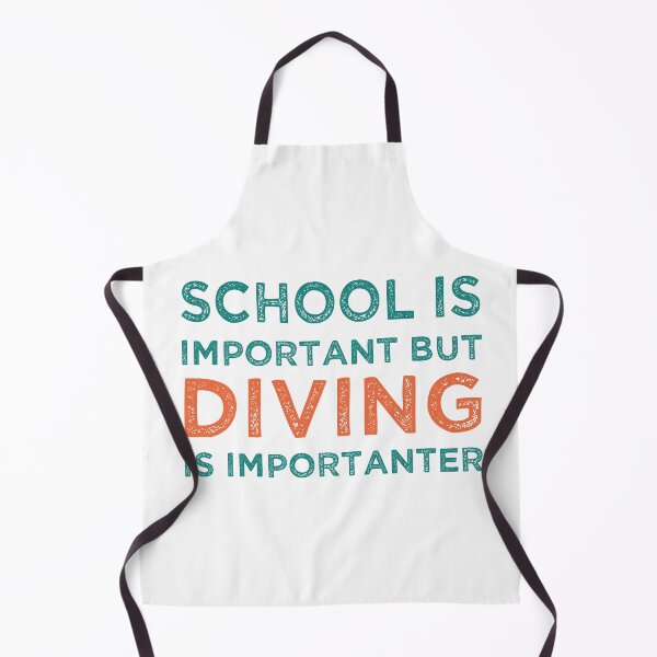 Item preview, School Is Important But Diving Is Importanter designed and sold by medbdj.