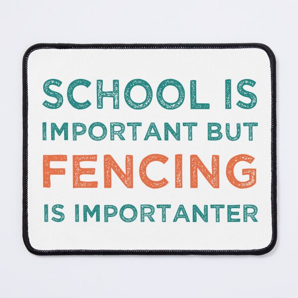 Item preview, School Is Important But Fencing Is Importanter designed and sold by medbdj.