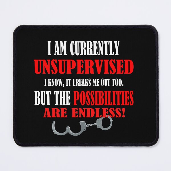 Item preview, I Am Currently Unsupervised designed and sold by david parry.