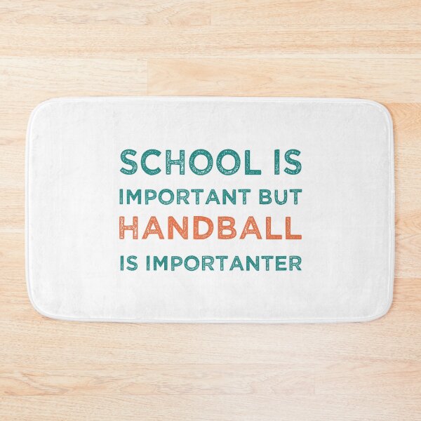 Item preview, School Is Important But Handball Is Importanter designed and sold by medbdj.