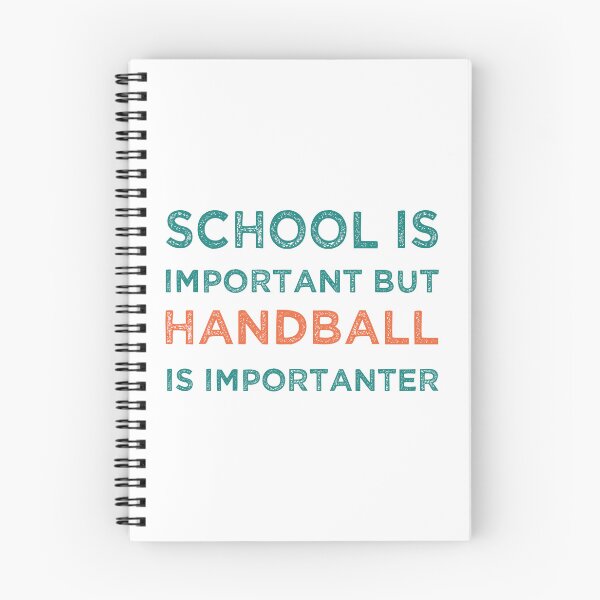 Item preview, School Is Important But Handball Is Importanter designed and sold by medbdj.