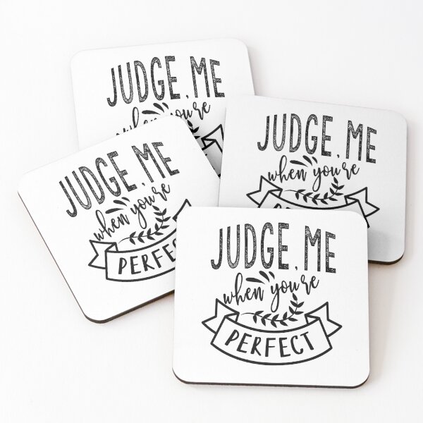 Item preview, Judge me when you're perfect designed and sold by TheFoolsGallery.