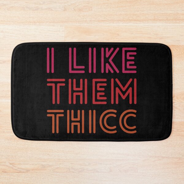 Item preview, I Like Them Thicc (Black Background) designed and sold by IKDG.