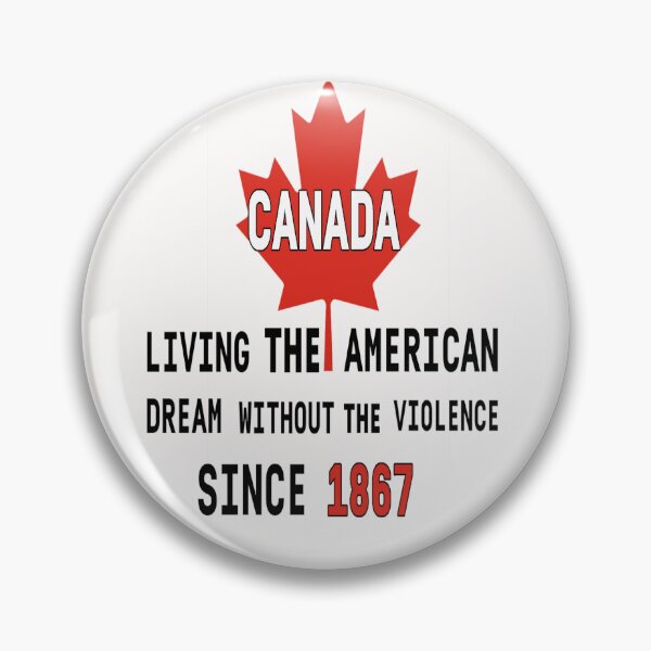 Item preview, Canada Living The American Dream Without The Violence Since designed and sold by adeleqo.