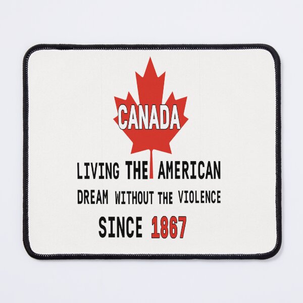 Item preview, Canada Living The American Dream Without The Violence Since designed and sold by adeleqo.
