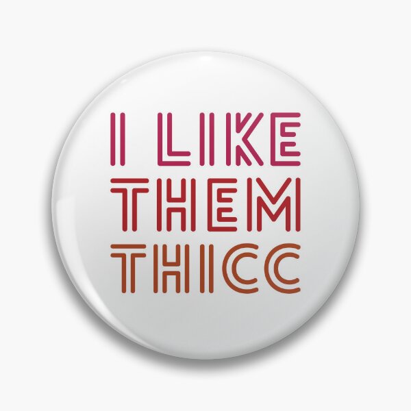 Item preview, I Like Them Thicc (White Background) designed and sold by IKDG.