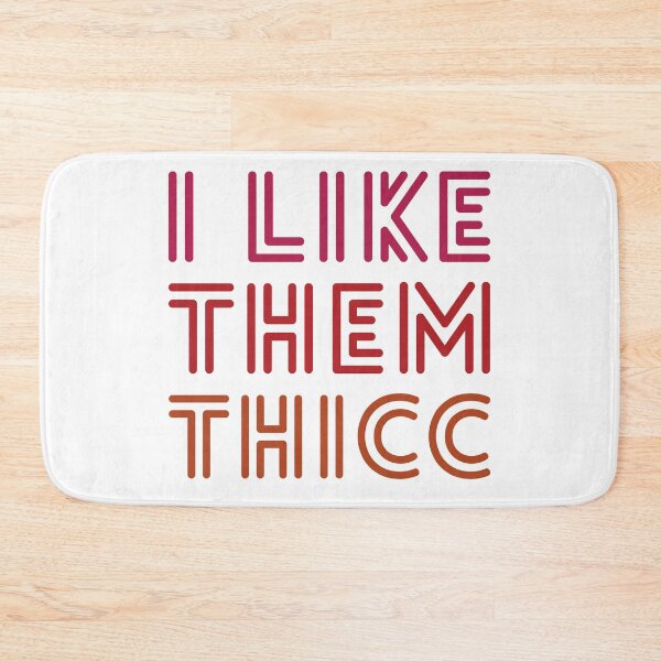 Item preview, I Like Them Thicc (White Background) designed and sold by IKDG.
