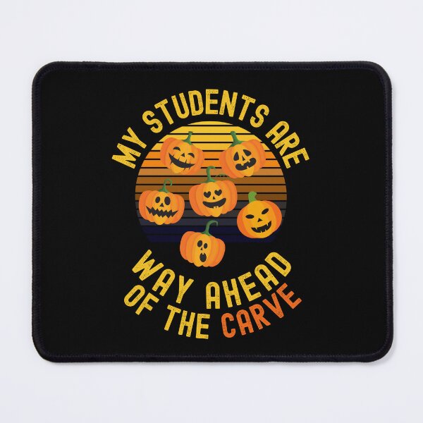 Item preview, Halloween Teacher - My Students Are Way Ahead Of the Carve - School Halloween Party, Autumn Teacher, Fall Teacher designed and sold by jadedscientist.