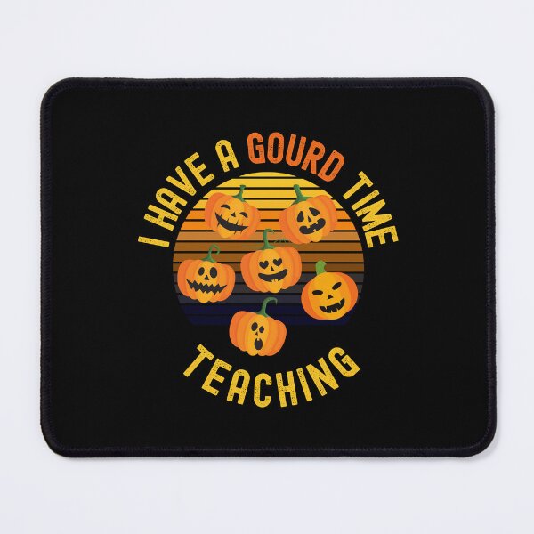 Item preview, Halloween Teacher - I Have A Gourd Time Teaching - School Halloween Party, Autumn Teacher, Fall Teacher designed and sold by jadedscientist.
